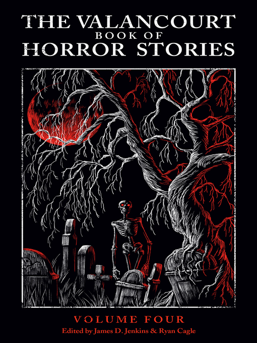 Title details for The Valancourt Book of Horror Stories, Volume 4 by James D. Jenkins - Available